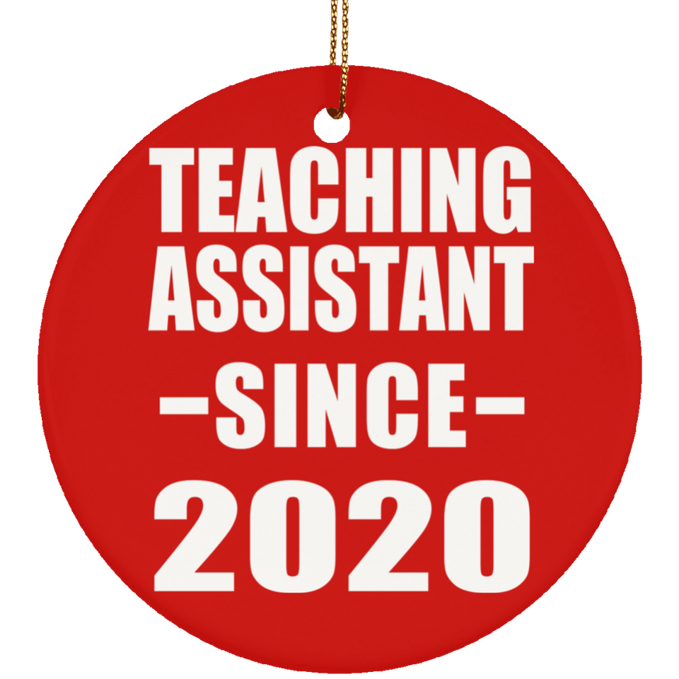 Teaching Assistant Since 2020 - Circle Ornament