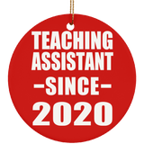 Teaching Assistant Since 2020 - Circle Ornament