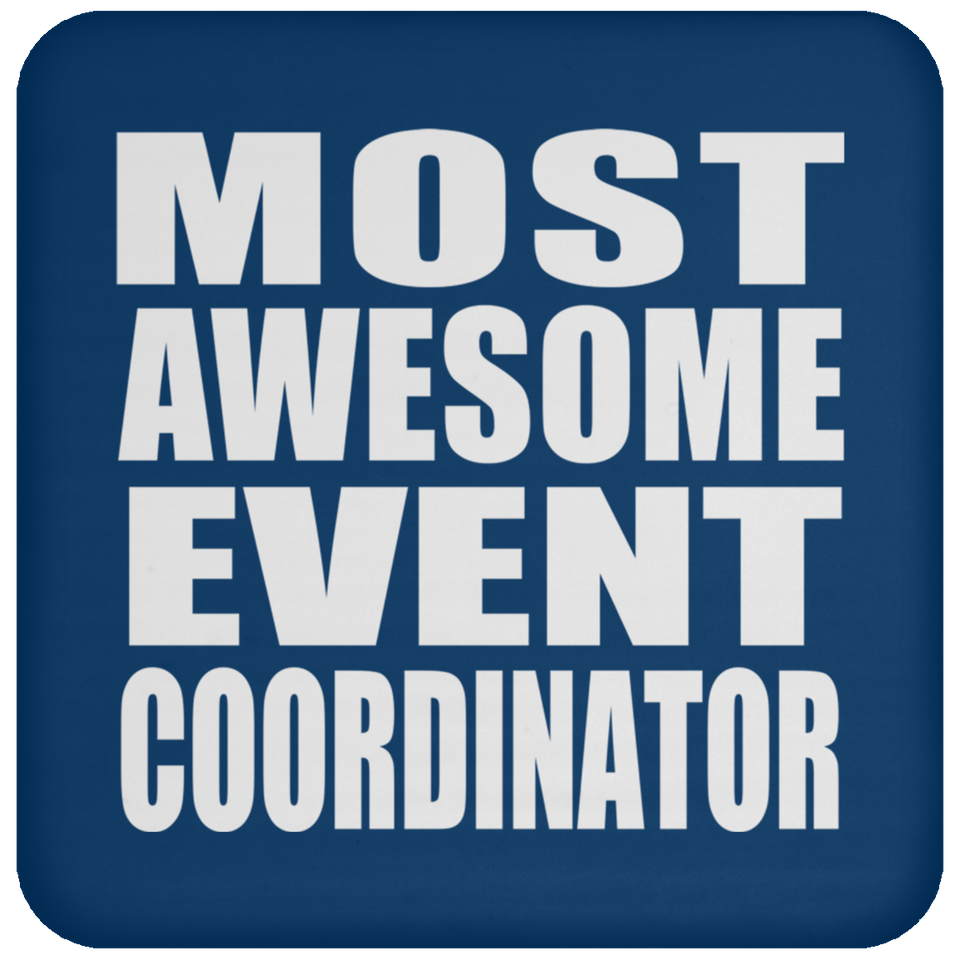 Most Awesome Event Coordinator - Drink Coaster