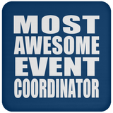 Most Awesome Event Coordinator - Drink Coaster