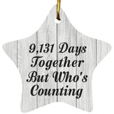 25th Anniversary 9,131 Days Together Who's Counting - Star Ornament F