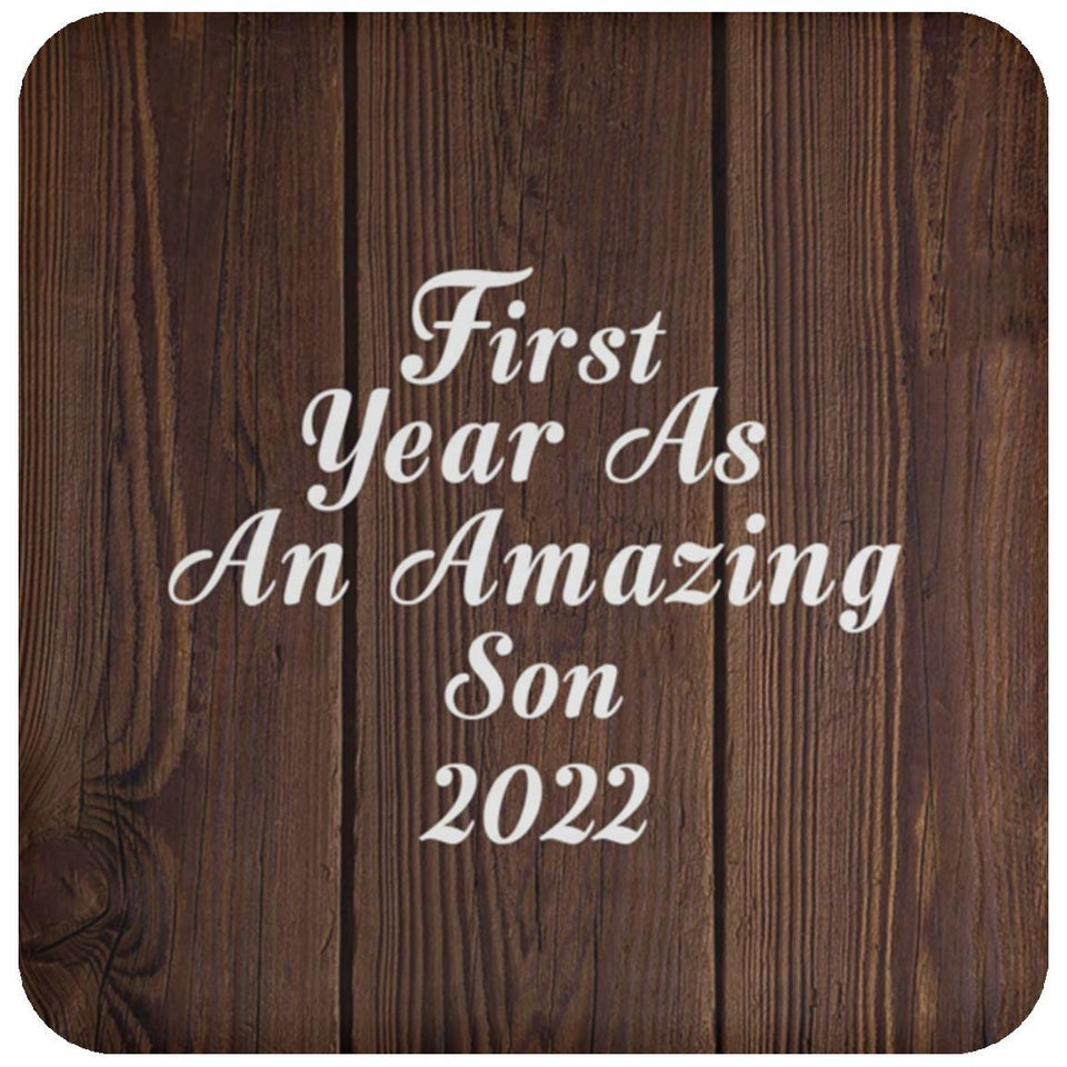 First Year As An Amazing Son 2022 - Drink Coaster D