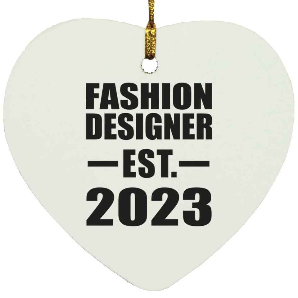 Fashion Designer Established EST. 2023 - Heart Ornament