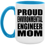 Proud Environmental Engineer Mom - 15oz Accent Mug Blue