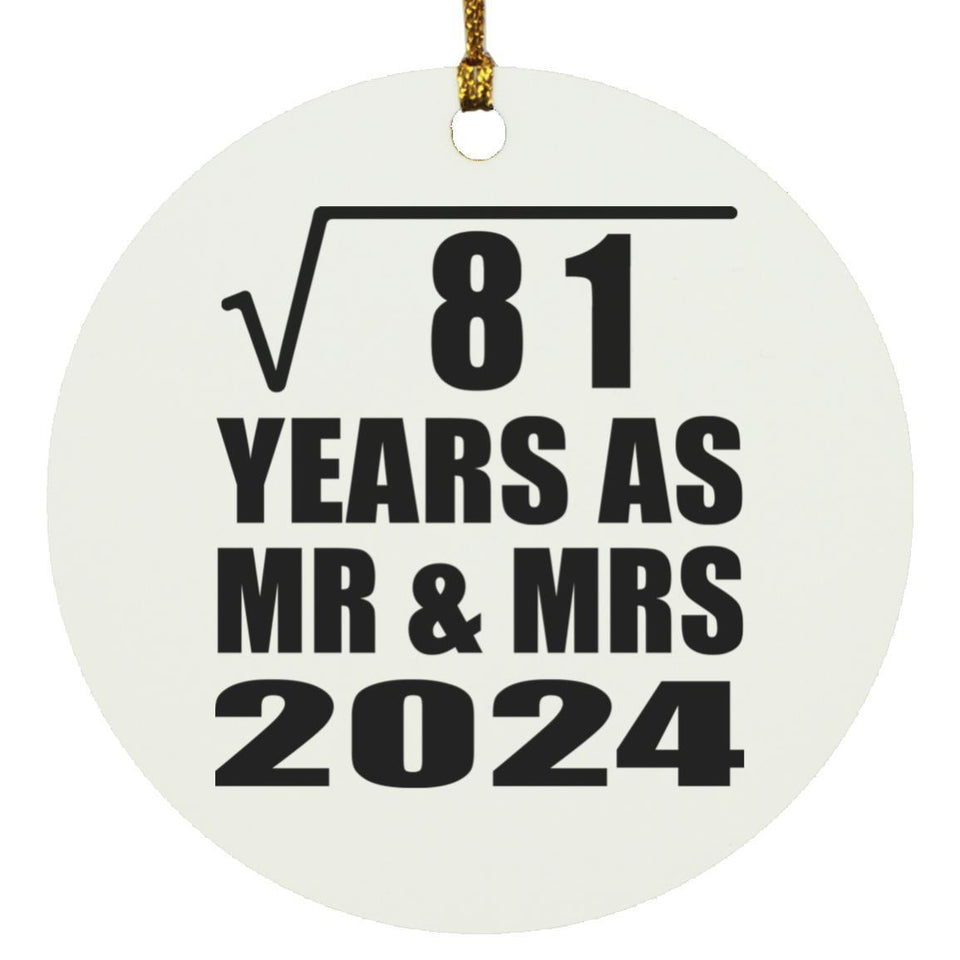 9th Anniversary Square Root of 81 Years As Mr & Mrs 2024 - Circle Ornament