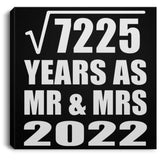 85th Anniversary Square Root of 7225 Years As Mr & Mrs 2022 - Canvas Square