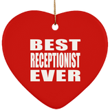 Best Receptionist Ever - Heart Ornament