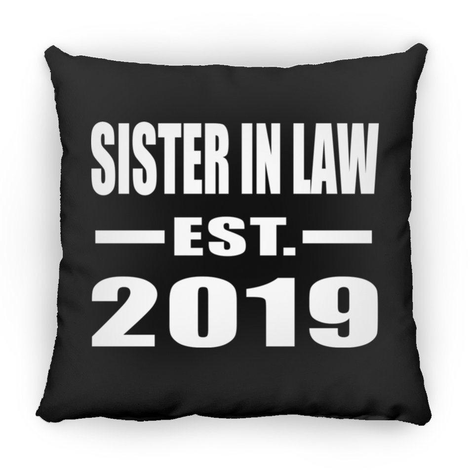 Sister In Law Established EST. 2019 - Throw Pillow Black