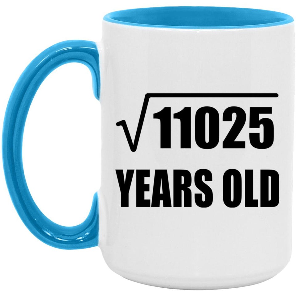 105th Birthday Square Root of 11025 Years Old - 15oz Accent Mug Blue