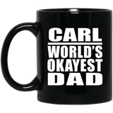 Carl World's Okayest Dad - 11 Oz Coffee Mug Black
