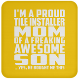 Proud Tile Installer Mom Of Awesome Son - Drink Coaster