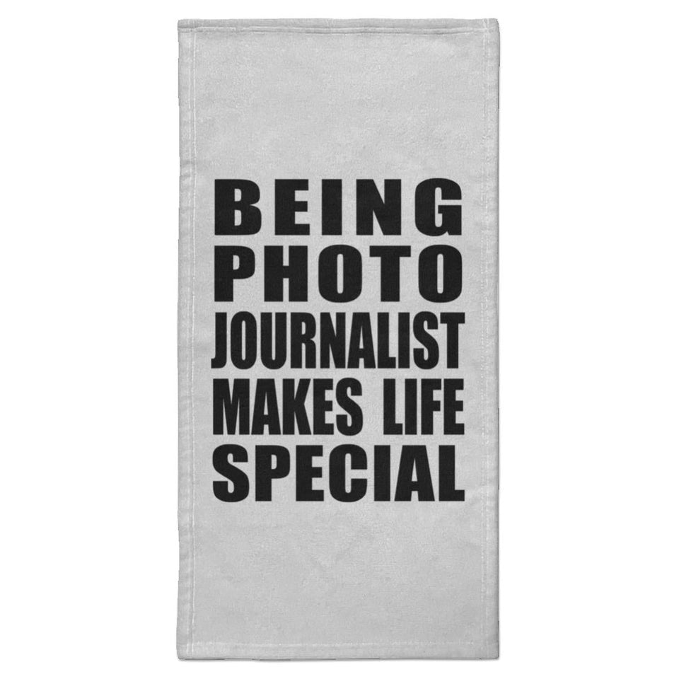 Being Photo Journalist Makes Life Special - Hand Towel