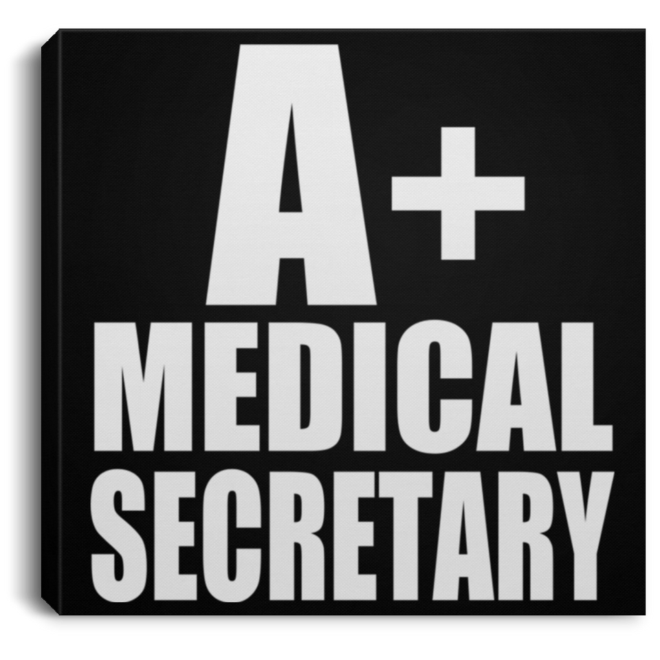 A+ Medical Secretary - Canvas Square
