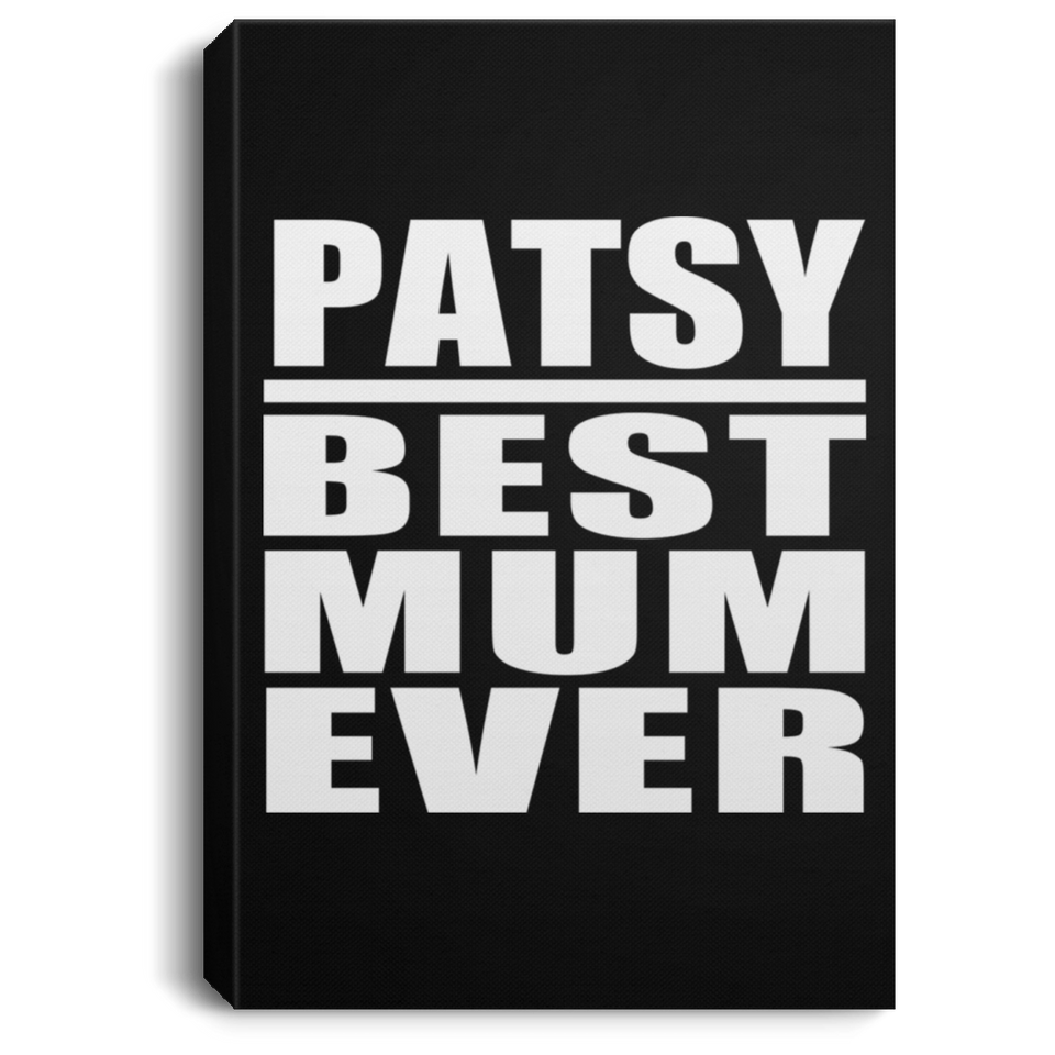 Patsy Best Mum Ever - Canvas Portrait