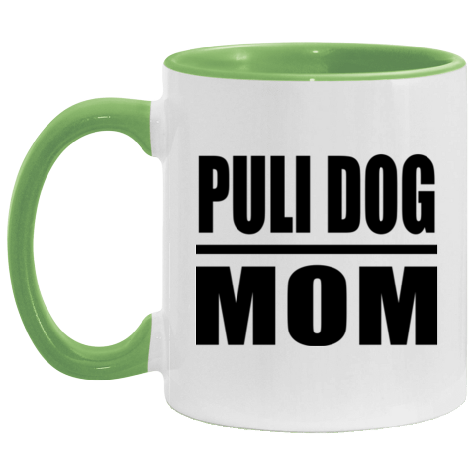 Puli Dog Mom - 11oz Accent Mug Green