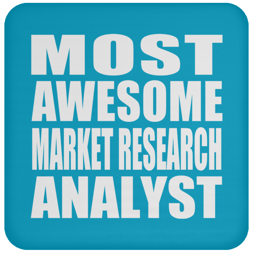 Most Awesome Market Research Analyst - Drink Coaster