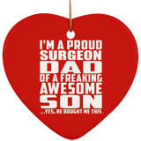Proud Surgeon Dad Of Awesome Son - Heart Ornament