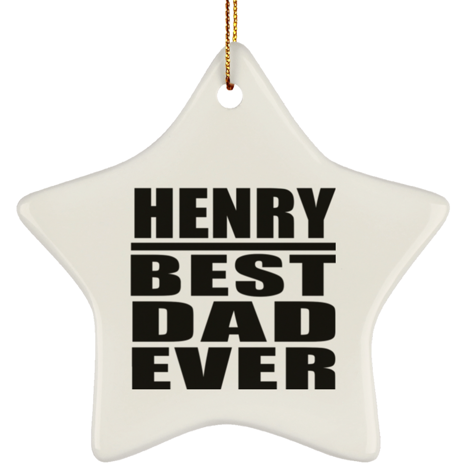 Henry Best Dad Ever - Star Ornament
