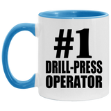 Number One #1 Drill-Press Operator - 11oz Accent Mug Blue