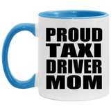 Proud Taxi Driver Mom - 11oz Accent Mug Blue