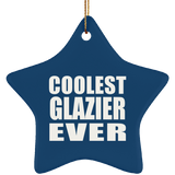Coolest Glazier Ever - Star Ornament