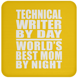 Technical Writer By Day World's Best Mom By Night - Drink Coaster