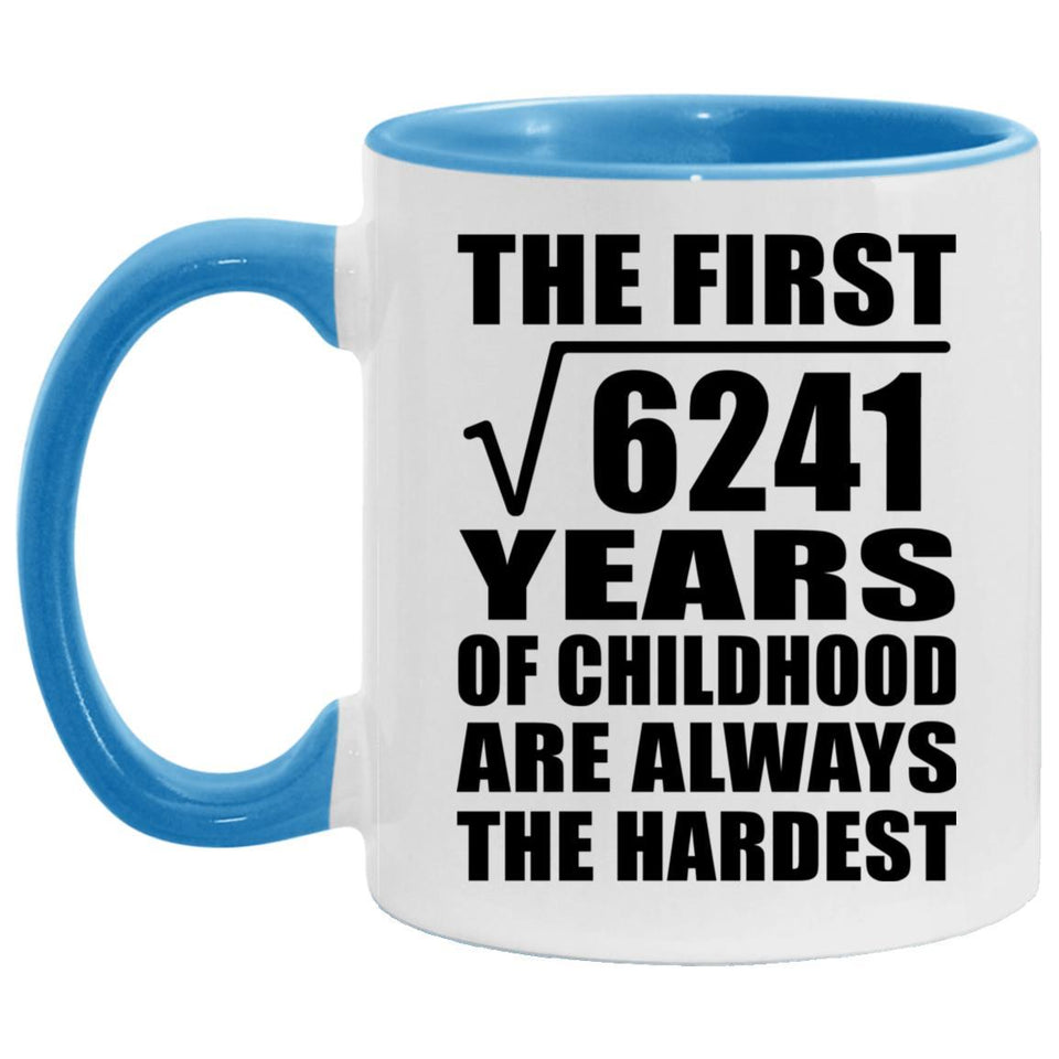79th Birthday Square Root of 6241 Years of Childhood - 11oz Accent Mug Blue