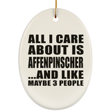 All I Care About Is Affenpinscher - Oval Ornament