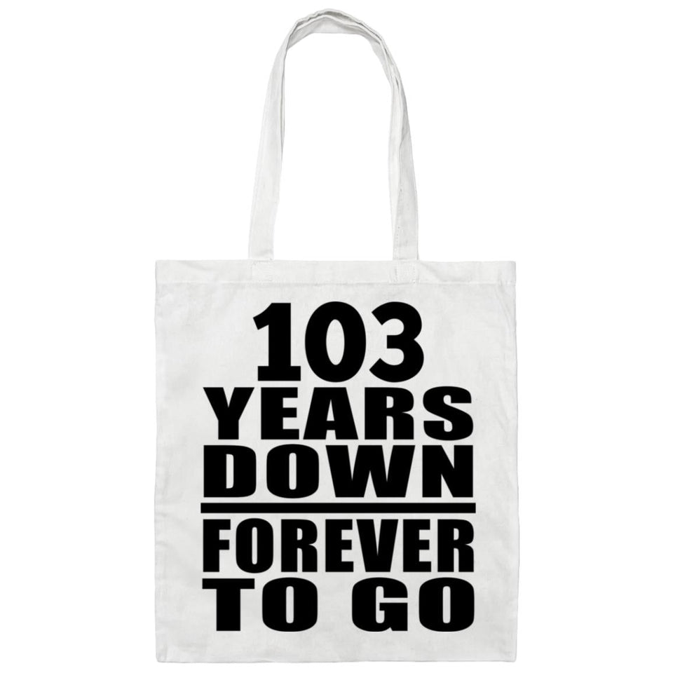 103rd Anniversary 103 Years Down Forever to Go - Tote Bag White