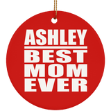 Ashley Best Mom Ever - Circle Ornament