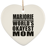 Marjorie World's Okayest Mom - Heart Ornament