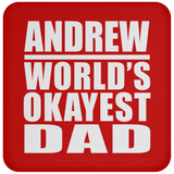 Andrew World's Okayest Dad - Drink Coaster