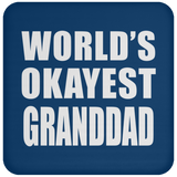 World's Okayest Granddad - Drink Coaster