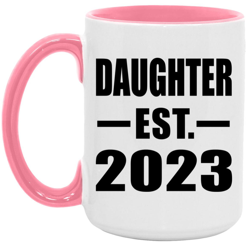 Daughter Established EST. 2023 - 15oz Accent Mug Pink