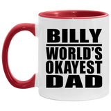 Billy World's Okayest Dad - 11oz Accent Mug Red