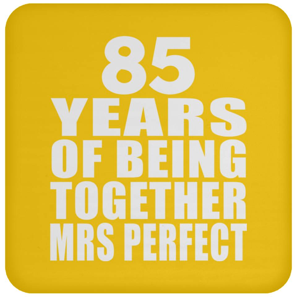 85th Anniversary 85 Years Of Being Mrs Perfect - Drink Coaster