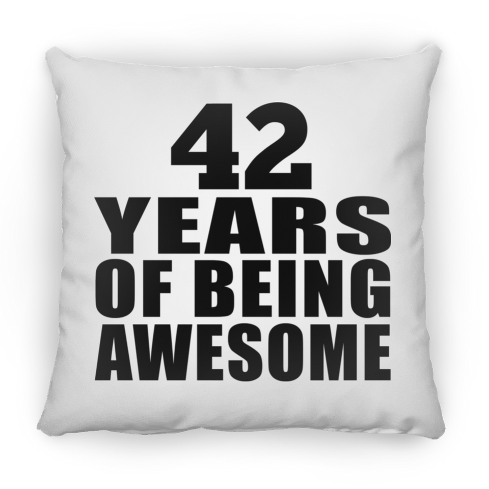 42nd Birthday 42 Years Of Being Awesome - Throw Pillow