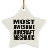Most Awesome Aircraft Mechanic - Star Ornament