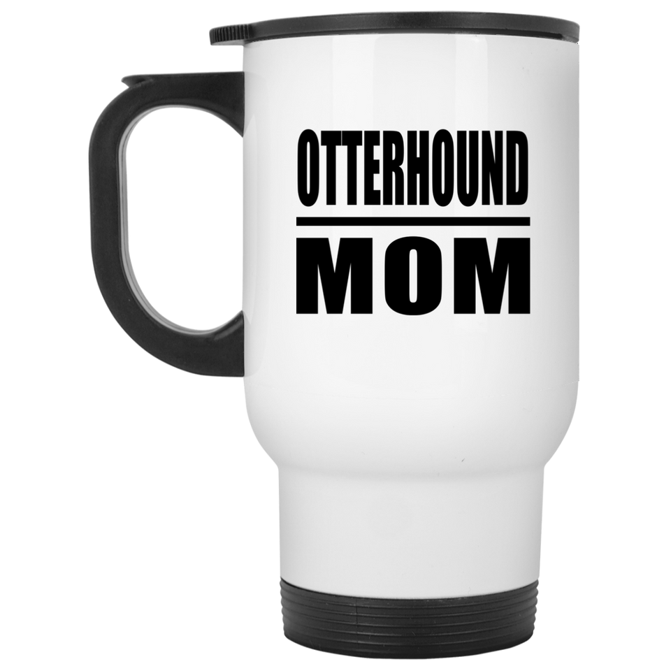 Otterhound Mom - White Travel Mug