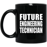 Future Engineering Technician - 11oz Coffee Mug Black
