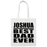 Joshua Best Dad Ever - Tote Bag White