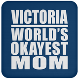 Victoria World's Okayest Mom - Coaster