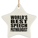 World's Best Speech Pathologist - Star Ornament