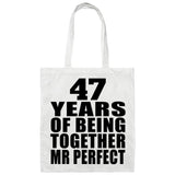 47th Anniversary 47 Years Of Being Mr Perfect - Tote Bag White