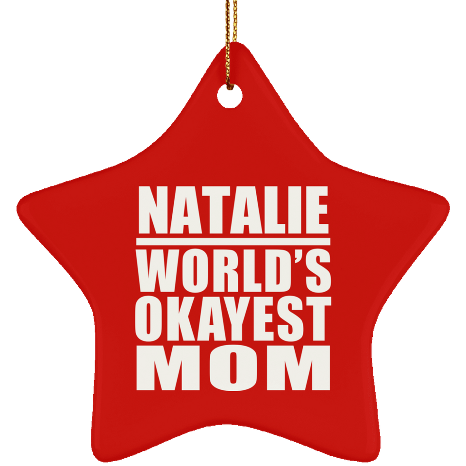 Natalie World's Okayest Mom - Star Ornament