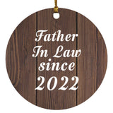 Father In Law Since 2022 - Circle Ornament D
