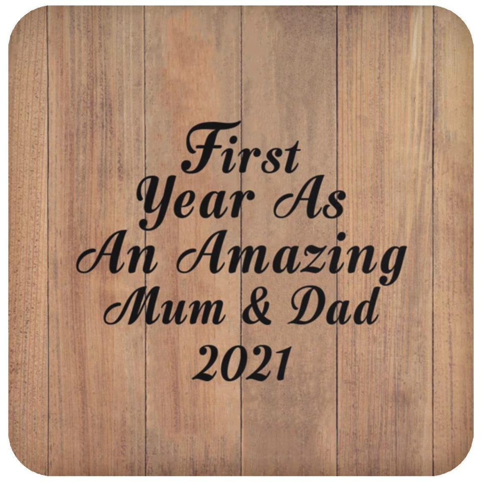 First Year As An Amazing Mum & Dad 2021 - Drink Coaster C