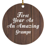 First Year As An Amazing Gramps - Circle Ornament D