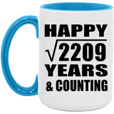 Happy 47th Anniversary Square Root of 2209 Years & Counting - 15oz Accent Mug Blue