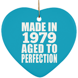 45th Birthday Made In 1979 Aged to Perfection - Heart Ornament